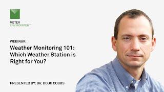 Webinar—Weather monitoring 101: Which weather station is right for you?