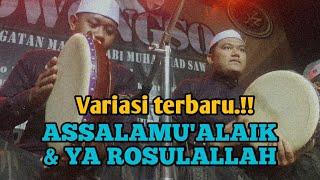 VARIASI TERBARU.!! ASSALAMU'ALAIK & YA ROSULALLAH versi HADRAH SYUBBANUL MUSLIMIN