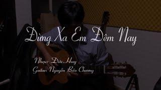 Đừng Xa Em Đêm Nay (Guitar Solo) - Guitarist Nguyễn Bảo Chương