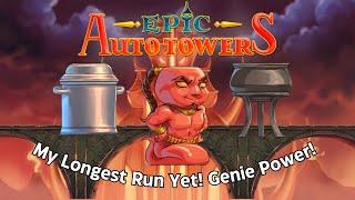 My Longest Run Yet! Genie Power! | Epic Auto Towers