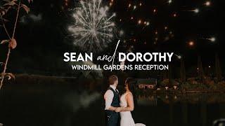 Sean + Dorothy @Windmill Gardens Reception