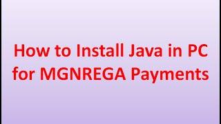 Java installation for MGNREGA Payments /DSC setting for MGNREGA Payments