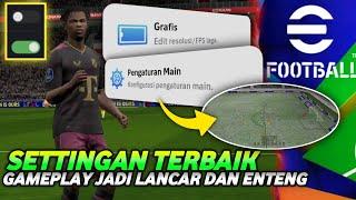 SETTINGAN TERBAIK KONTROL, GRAFIK & GAMEPLAY DI EFOOTBALL 2025 MOBILE