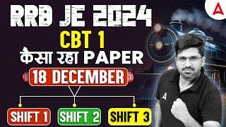 RRB JE Exam Analysis | कैसा रहा Paper | 18 December 2024 RRB JE CBT 1 All Shift Analysis