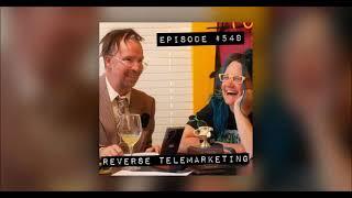 Doug Stanhope Podcast - Ep 549 : "Reverse Telemarketing"