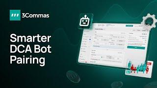 Smarter DCA Bot Pairing with 3Commas’ Crypto Screener!