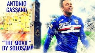 Antonio Cassano ● "The Movie" ● All Goals Skills and Assist in Sampdoria ● HD Highlights by SOLOSAMP