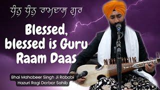 Dha(n)n Dha(n)n raamadhaas gur by Bhai Mahabeer Singh Ji Rababi - Hazuri Ragi Darbar Sahib