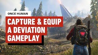 Once Human: Capture and Equip a Deviation Gameplay