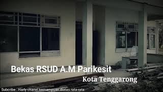 Ke Angkeran Bekas Rumah Sakit di Kota Tenggarong, kukar, Kaltim