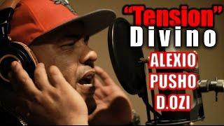 Divino "Tension" Feat D.Ozi - Alexio - Pusho (Making of)