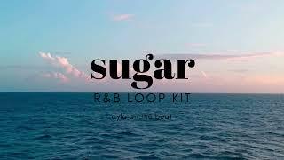 (FREE) R&B SAMPLE PACK / LOOP KIT - "SUGAR" (SZA, iyla, giveon, 6lack type) 25+ loops