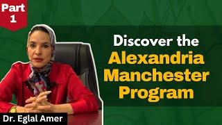 Discover the Alexandria MBBS Manchester Program | Part 1 | Hope Consultants