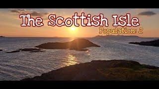 06: We Take a Boat Out to Sea at Sunset; Exploring the Island I The Scottish Isle