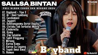 TIPE X (BOYBAND) II SALLSA BINTAN X 3PEMUDA BERBAHAYA II FULL ALBUM REGGAE 2024