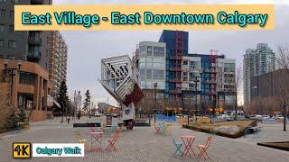 East Village (East Downtown) - one of the best Neighbourhood In Calgary #calgary #alberta #canada