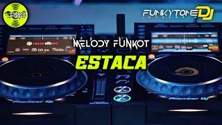 Melody Funkot - ESTACA #Funkytonestyle