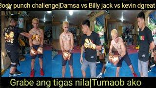 Body punch challenge|Damsa vs billy jack vs Kevin Dgreat|May tumupi