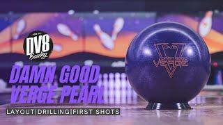 DV8 Damn Good Verge Pearl | Most Anticipated DV8 ball of the Season!