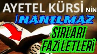 AYET-EL KÜRSİNİN İNANILMAZ SIRLARI VE FAZİLETLERİ. AYETLERİN ŞAHI.