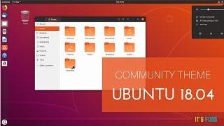 This is What Ubuntu 18.04 Community Theme Looks Like