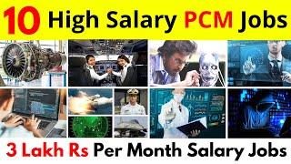 Top 10 High Salary PCM Jobs || Best Jobs For PCM Students || Best PCM Field