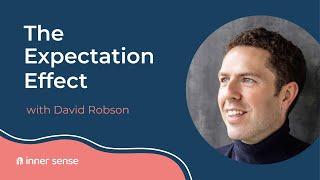 David Robson - How expectations shape your fitness, productivity, intelligence, health & happiness.