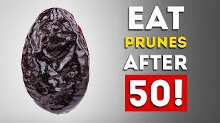 After 50? Don't Miss Out on Prunes - See Their Incredible Effects