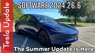 Tesla Update 2024.26.6 Is Here | Summertime Software Update! |