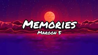 Maroon 5 - Memories (lyrics)