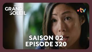 Un si grand soleil - Episode 320 (Saison 2) | De plus en plus dangereux