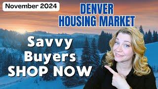 November 2024 Denver Housing Market Update | Entry Level Deals but $1M+ are Moving 