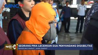 Pria di Bandung Barat Lecehkan Dua Penyandang Disabilitas, Salah Satunya Keponakan - LIP 05/09