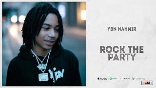 YBN Nahmir - “Rock The Party”