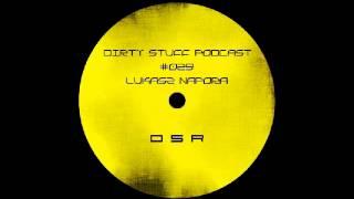 Lukasz Napora  - Dirty Stuff Podcast #029 (Live at Luzztro - Warsaw, Poland 20.06.2015)