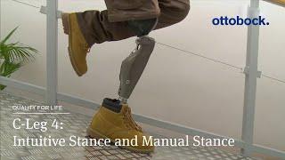 C-Leg: 4:  Intuitive Stance and Manual Stance | Ottobock