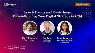 Search Trends and Must-Haves: Future-Proofing Your Digital Strategy in 2024