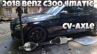 DRIVERSIDE CV-AXLE | 2018 MERCEDES-BENZ C300 4MATIC | Howto/Diy