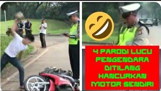 4 PARODI LUCU & KEKINIAN PENGENDARA NGAMUK DITILANG HANCURKAN MOTOR SENDIRI! #Tilang_Ngehe