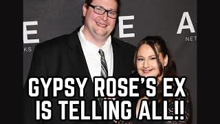 Gypsy Rose’s ex is telling ALL!!