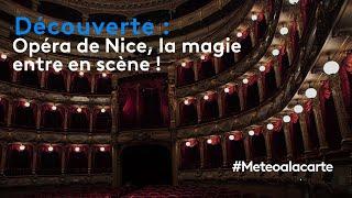 Découverte : Opéra de Nice, la magie entre en scène !