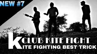 KITE FIGHTING BEST TRICK AND TIPS, THE KITE BY ADISH VYAS , CHAPTER 7