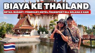 BIAYA DAN RINCIAN LENGKAP TRIP BANGKOK THAILAND