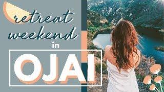 Relaxing Self Care Retreat Weekend In Ojai California | Facial, yoga, Clean Eating Retreat