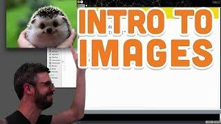 10.1: Intro to Images - Processing Tutorial