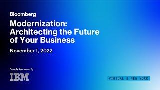 Modernization:Architecting the Future of Your Business