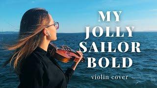 My Jolly Sailor Bold | Violin Solo | Olha Iliashenko