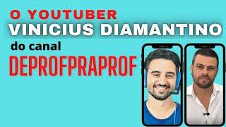 Vinícius Diamantino | Deprofpraprof