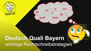 Deutsch Quali Bayern - wichtige Rechtschreibstrategien (QA Bayern)