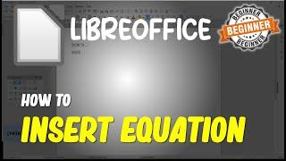 LibreOffice How To Insert Equation
